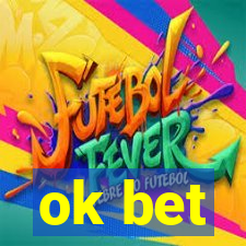ok bet